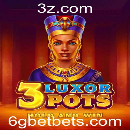 3LuxorPots: Um Mergulho no Mundo do Jogo Inovador com 6gbet