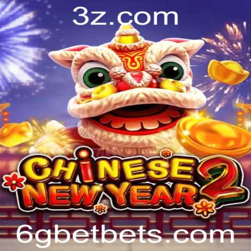 Descobrindo o Fascinante Mundo de 'CHINESENEWYEAR2' no Universo 6gbet