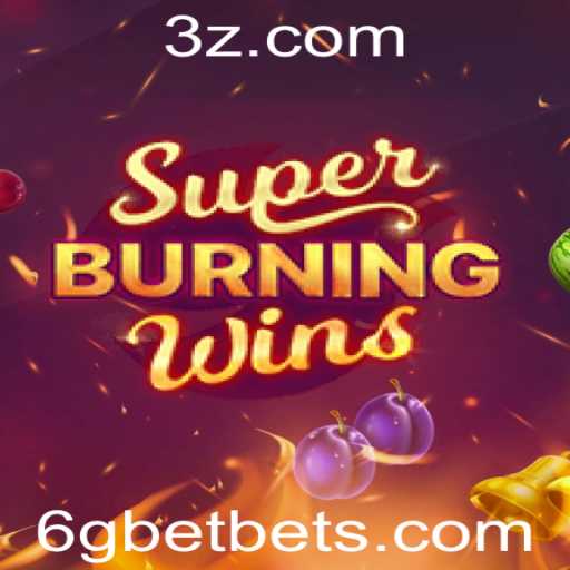 Exploração Completa de SuperBurningWins no 6gbet